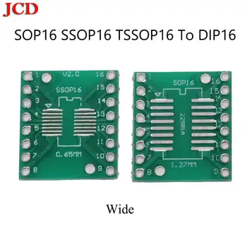 JCD Uus PCB Pardal Converter Socke SOP16 SSOP16 TSSOP16, Et DIP16 Lai 0.65/1.27 mm IC Adapter Diy Kit Elektrooniline PCB Pardal Moodul